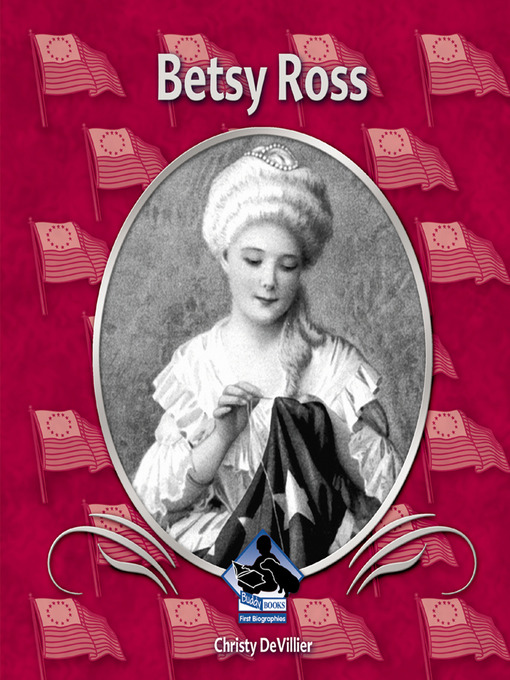 Title details for Betsy Ross by Christy Devillier - Available